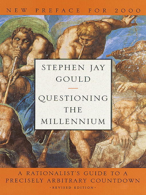Détails du titre pour Questioning the Millennium par Stephen Jay Gould - Disponible